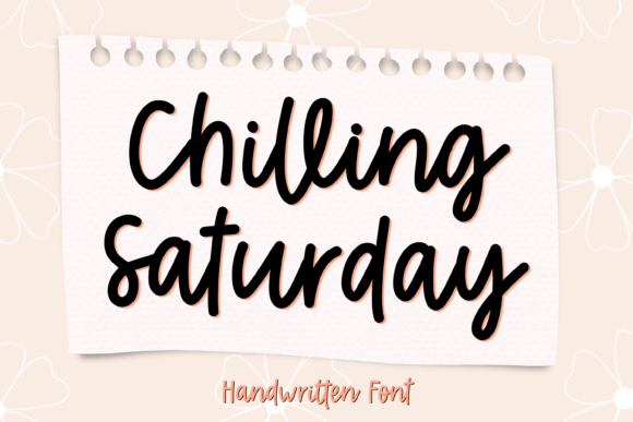 Chilling Saturday: A Handwritten Script Font for Editorial Projects