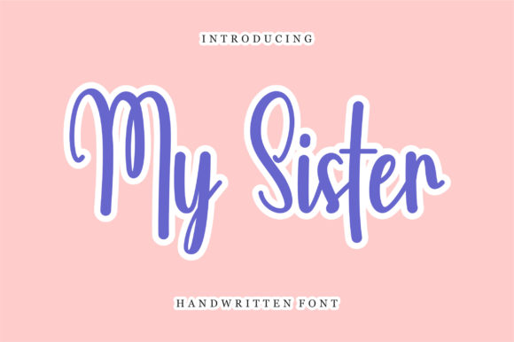 My Sister Script Font for Handmade Creations