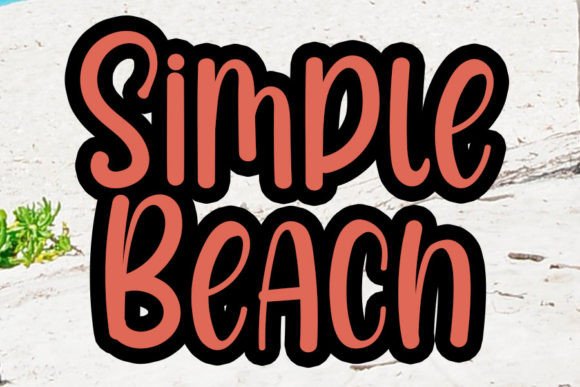 Simple Beach Font: A Small Business Brand Upgrade