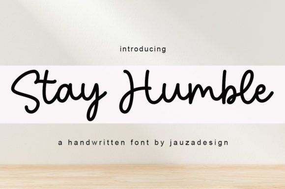 Stay Humble Script Font for Handmade Creations