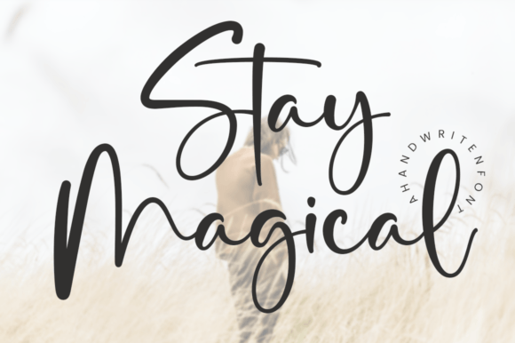 Stay Magical: A Script Font for Elegant Editorial Design